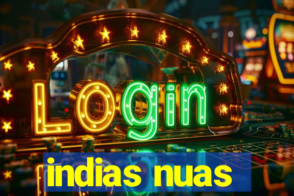 indias nuas